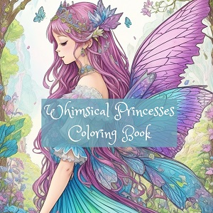 whimsical princesses coloring book